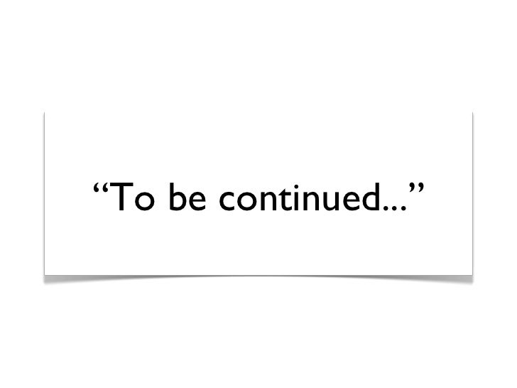 To Be Continued . . . Volume Two
